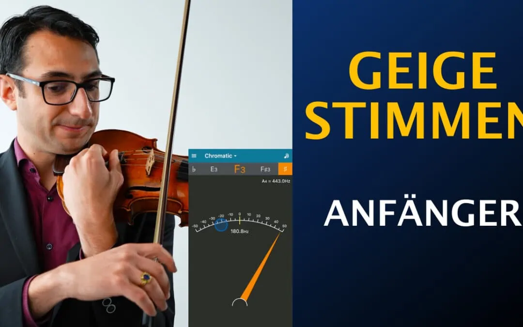 Geige stimmen als KOMPLETTER Anfänger/in (Empfohlene App und Schritt-für-Schritt Anleitung)