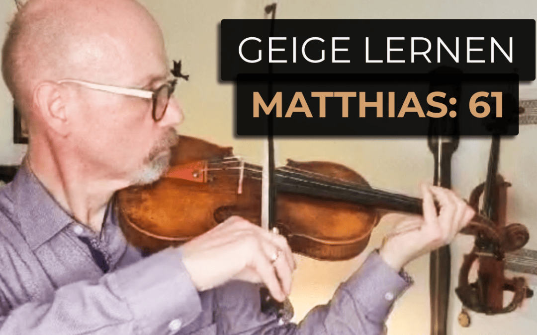 Wie Matthias erst als Erwachsener das Geigenspiel erlernt hat
